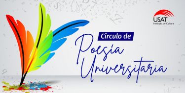Se crea Círculo de Poesía Universitaria USAT: nuevo colectivo artístico universitario