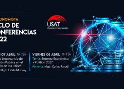 La Facultad de Ciencias Empresariales y la Escuela de Economía USAT organizan el I Ciclo de Conferencias 2022