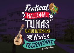 ICUSAT  organiza el I Festival Nacional de Tunas del Norte (FESTUNORTE)