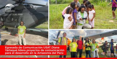 Egresada USAT lidera proyectos de comunicación  para el desarrollo en la Amazonía del Perú