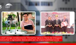 La USAT otorga condecoración ‘Monseñor Ignacio María de Orbegozo y Goicochea’ a egresados destacados por su responsabilidad social en su ejercicio profesional