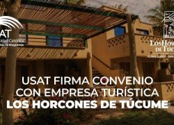 La USAT firma convenio con empresa turística Los Horcones de Túcume