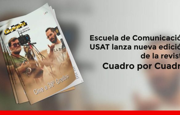 Escuela de Comunicación USAT lanza nueva edición de la revista cinematográfica Cuadro por Cuadro