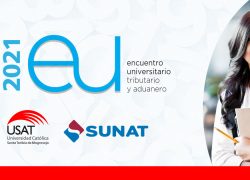Escuela de Contabilidad USAT y SUNAT Chiclayo organizan Encuentro Universitario Tributario y Aduanero 2021