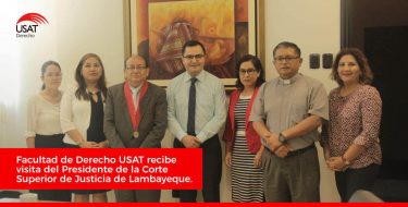 Facultad de Derecho USAT recibe visita del Presidente de la Corte Superior de Justicia de Lambayeque