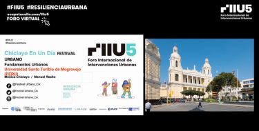 ‘Festival Urbano Chiclayo en un día’ formó parte del Foro Internacional de Intervenciones Urbanas  FIIU 5