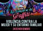 Primer concurso de Graffiti. Violencia contra la mujer y su entorno familiar