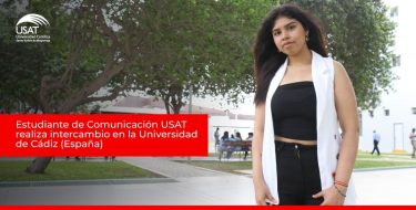 Estudiante de Comunicación USAT realiza intercambio en la Universidad de Cádiz (España)