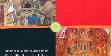 Los Retablos post-barrocos de San Pedro de Lloc y de Lambayeque