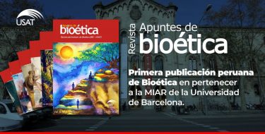 Apuntes de Bioética USAT es la primera publicación peruana de bioética en pertenecer a la Matriz de Información para el Análisis de Revistas (MIAR)