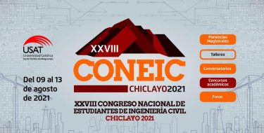 USAT es sede del XXVIII Congreso Nacional de Estudiantes de Ingeniería Civil-CONEIC Chiclayo 2021